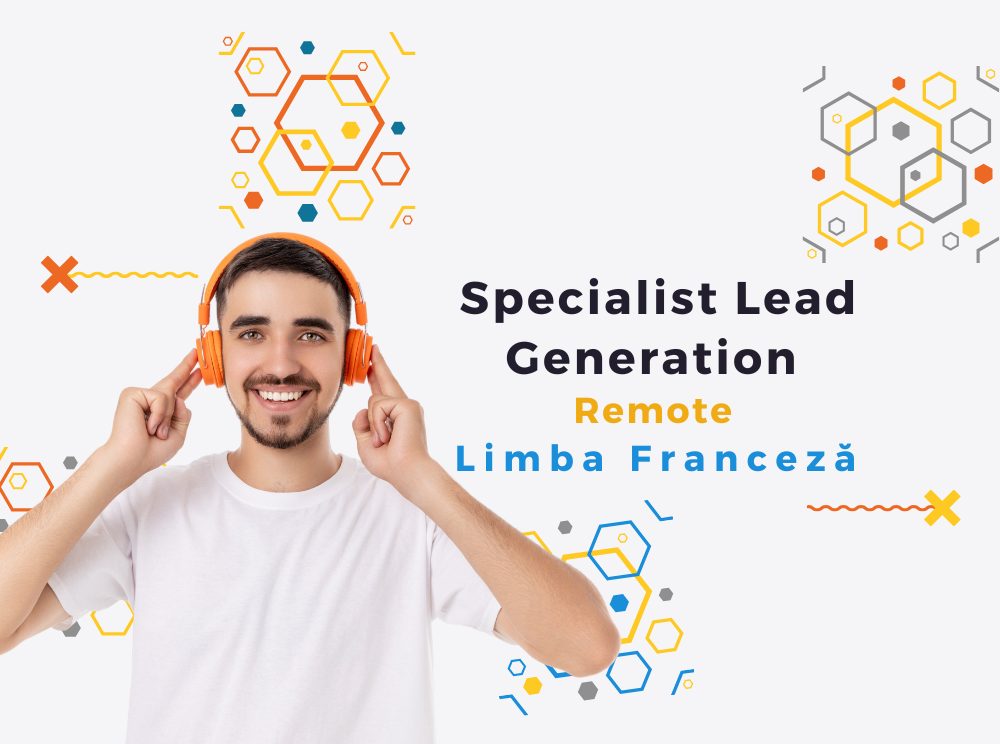 Specialist Lead Generation – Limba Franceză | Remote