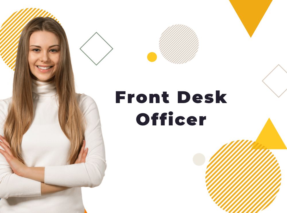 Front desk officer Front Desk Officer