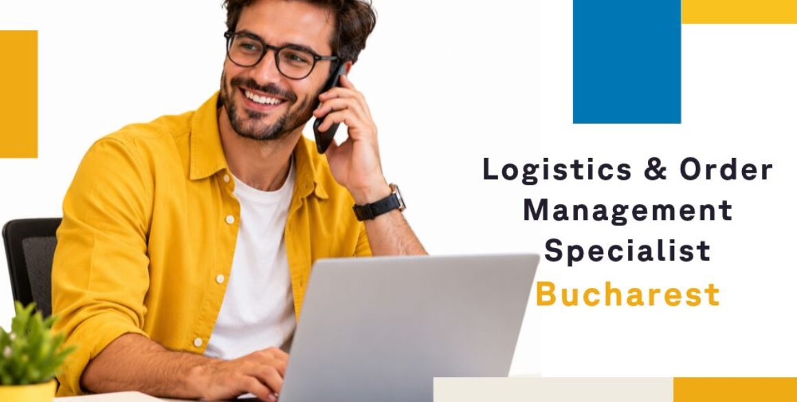 Logistics Order Management Specialist Logistics & Order Management Specialist