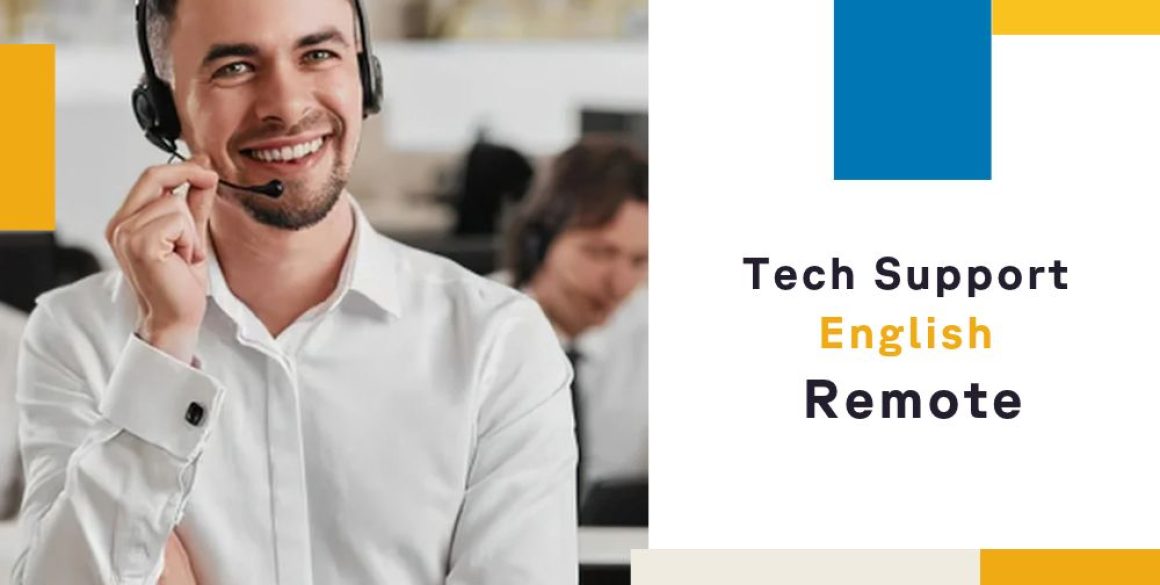 Tech Support Tech Support with English – Remote
